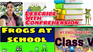 Frogs 🐸 🐸 at school 🏫 class 5follow up lesson comprehension questions answers [upl. by Sophia]