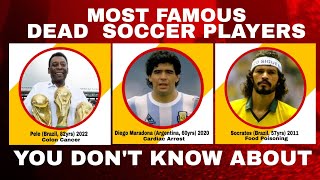 Most FAMOUS Dead Football Players you dont know about 😭😩 [upl. by Yanehc]