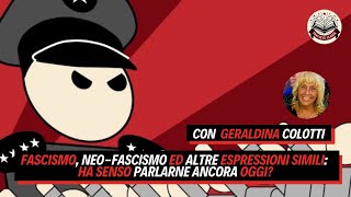 Fascismo Neofascismo ed altre espressioni simili ha senso parlarne ancora oggi [upl. by Nobile181]