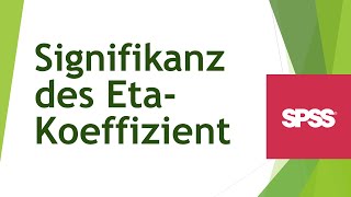 EtaKoeffizient  Signifikanz berechnen  Zusammenhang nominal und metrische Variable [upl. by Terrene]