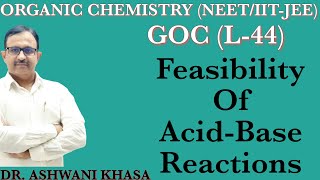 Feasibility Of AcidBase Reactions  General Organic Chemistry  NEET IITJEE [upl. by Channa]