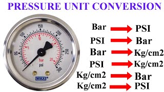 Pressure Unit Conversation  How to convert PSI to Bar  Kgcm2 to PSI  Bar to Kgcm2 [upl. by Velvet]