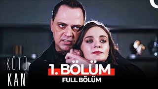 Kötü Kan 1 Bölüm [upl. by Sidnala]