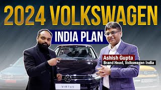 2024 Volkswagen India Plan Decoded I Brand Head Ashish Gupta [upl. by Drawe820]