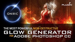 Oniric TRAILER The most powerful nondestructive glow generator for Adobe Photoshop CC [upl. by Akinat262]