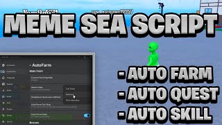 NEW OP Meme Sea Script Pastebin  ROBLOX Auto Farm amp Auto Quest Exploit [upl. by Lateehs]