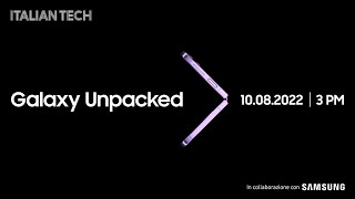 Galaxy Z Fold 4 e Galaxy Z Flip 4 Al Samsung Unpacked i nuovi smartphone con Italian Tech [upl. by Yetsirhc]