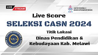 SKD CPNS TAHUN 2024 PEMKAB MELAWI TILOK AULA DINAS PENDIDIKAN amp KEBUDAYAAN SENIN 04112024 SESI 2 [upl. by Edras]