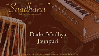 Dadra Lehra  Madhya laya  Live Harmonium  C  80bpm  Jaunpuri  Saadhana [upl. by Greeson]