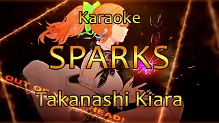 【Karaoke ver  off vocal】SPARKS  Takanashi Kiara [upl. by Cerf211]