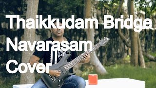 Thaikkudam Bridge Navarasam Guitar Cover 8 String [upl. by Namien]