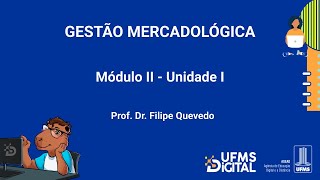 UFMS Digital Gestão Mercadológica  Módulo 2  Unidade 1 [upl. by Conlan]