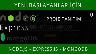 Yeni Başlayanlar İçin NodeJS  ExpressJS  MongoDB 0 Proje Tanıtımı [upl. by Eetnod]