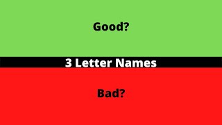 Are 3 Letter Names Really That Good [upl. by Gainer894]