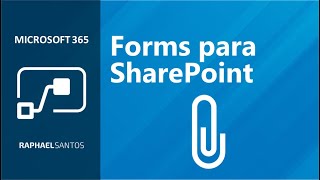 Salvando anexos do Forms no SharePoint via Power Automate [upl. by Wachter]