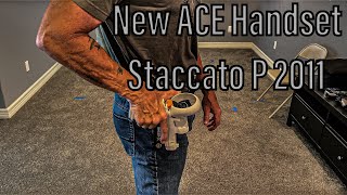 New ACE Staccato P Handset [upl. by Allsun]