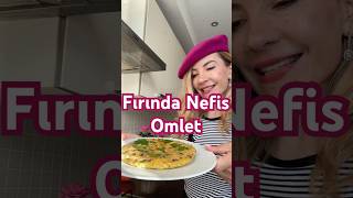 FIRINDA OMLET ❤️‍🔥 PRATİK VE NEFİS 👌 [upl. by Aniela226]