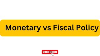 Fiscal vs Monetary Policy Explained  Economic Tools for Stabilitymonetarypolicy vsfiscal [upl. by Naujud]