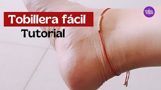 👉Cómo hacer una TOBILLERA con hilo fácil Thread ANKLET [upl. by Alle]