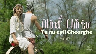 Alina Chiriac  Tu nu ești Gheorghe Official Video [upl. by Bern]