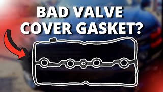 SYMPTOMS OF A BAD VALVE COVER GASKET [upl. by Boony]