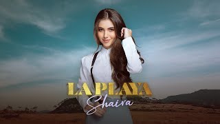 Shaira  La Playa [upl. by Ardnod152]