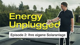 Energy Unplugged  Episode 2 Ihre eigene Solaranlage  EcoFlow Erklärserie [upl. by Edora]