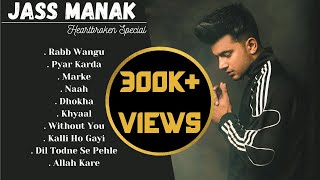 JASS MANAK SAD SONGS  Jukebox  Heartbroken Punjabi Songs  Sad Playlist  Guru Geet Tracks [upl. by Ynohtna527]