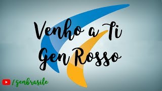 Venho a Ti  Gen Rosso [upl. by Eradis]