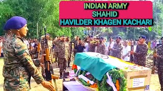 Indian Army Shahid Havildar Khagen Kachari 5Guard Regiment  16 Infentry Div Ganganagar Rajasthan [upl. by Arrimat]