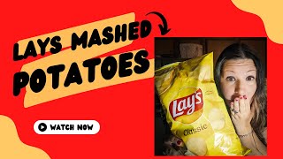 Lays Potato Chip Challenge l Potato Chips Mashed Potatoes  Easiest Mashed Potatoes EVER [upl. by Dolf]