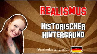 Deutsche Literatur  Realismus historischer Hintergrund [upl. by Norse334]