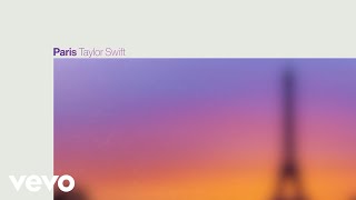 Taylor Swift  Paris Official Lyric Video [upl. by Ferne176]