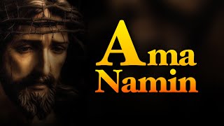 AMA NAMIN by Fr Teofilo Vinteres CSsR with Lyrics [upl. by Nica]