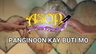 Panginoon Kay Buti Mo by ASOP [upl. by Hayidan]