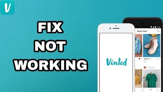 How To Fix And Solve Not Working On Vinted App  Final Solution [upl. by Aurelea376]