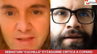 Sebastián quotCuchilloquot Eyzaguirre a Copano quotQuién te puso a la que te gorrea en TVNquot [upl. by Smailliw99]