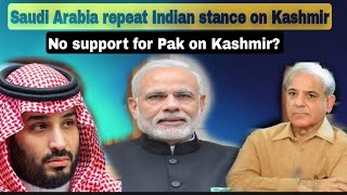 Saudi Arabia shocks to repeat Indian stance on Kashmir [upl. by Huldah]