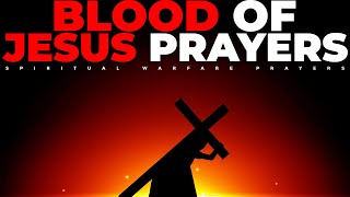 Plead The Blood Of Jesus Prayer For Protection [upl. by Pride]