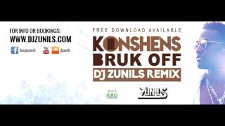 Konshens Bruk Off Yuh Back Zunils2016 Remix [upl. by Neelcaj]