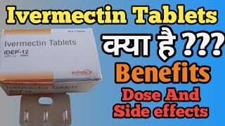 Ivermectin Tablets  Ivermectin 12 mg Uses In Hindi  IDEP 12 Tablets Uses In Hindi [upl. by Eedya]