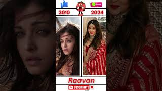 Raavan Movie Cast 2010 amp 2024 shorts trending [upl. by Noram]