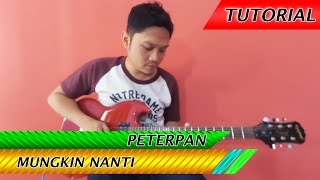 PETERPAN MUNGKIN NANTI  Belajar Gitar Melodi Plus tablature [upl. by Llekram]