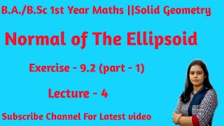 Equation of Normal of the Ellipsoid The Conicoid B A B Sc 1st Year Maths [upl. by Collis]