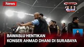 Bawaslu Hentikan Konser Ahmad Dhani di Surabaya [upl. by Gensmer123]