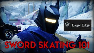 How to Sword Skate Using Eager Edge On All Classes Controller Inputs Shown  Destiny 2 Guide [upl. by Bose]