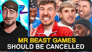 MrBeast Beast Games Should Be Cancelled [upl. by Robinetta]