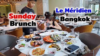 Sunday Brunch  Le Méridien Bangkok  รีวิว บุฟเฟ่ต์ 195 [upl. by Deerc]