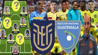 FELIX SANCHEZ SORPRENDE A TODOS CON SU ALINEACION ECUADOR PARA ENFRENTAR A GUATEMALA PREVIA [upl. by Willing]