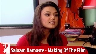 Making Of The Film  Part 2  Salaam Namaste  Saif Ali Khan  Preity Zinta  Siddharth Anand [upl. by Tessi]